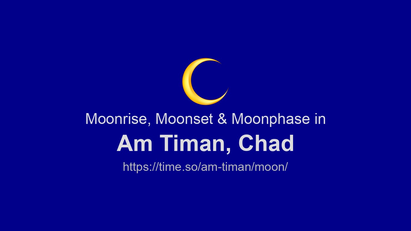 Timan Moonrise, Moonset & Moon Phases in Am Timan | Time.so