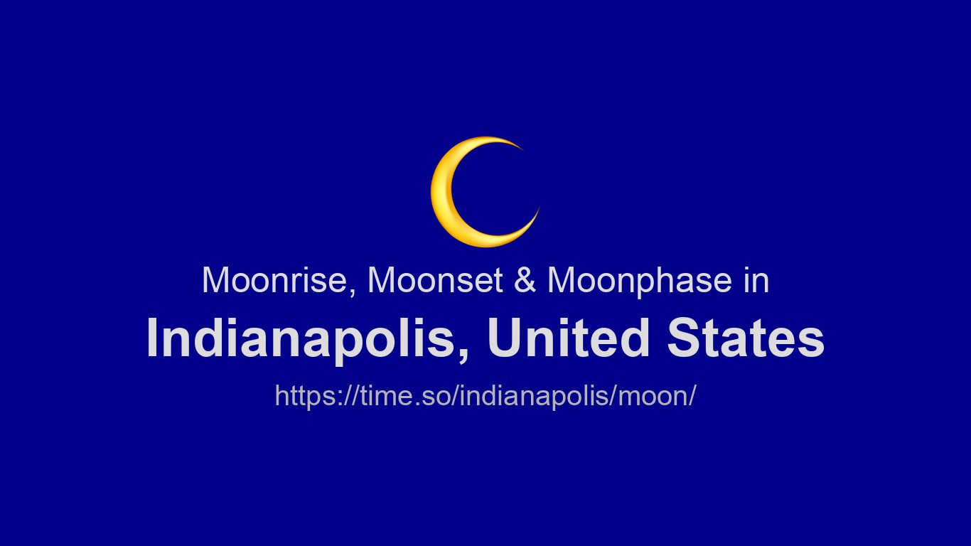 Main Moon Indiana Moonrise, Moonset & Moon Phases in Indianapolis | Time.how