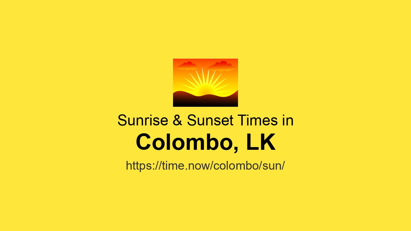 Sunrise & Sunset Times Tomorrow in Colombo, Sri Lanka | Time.so