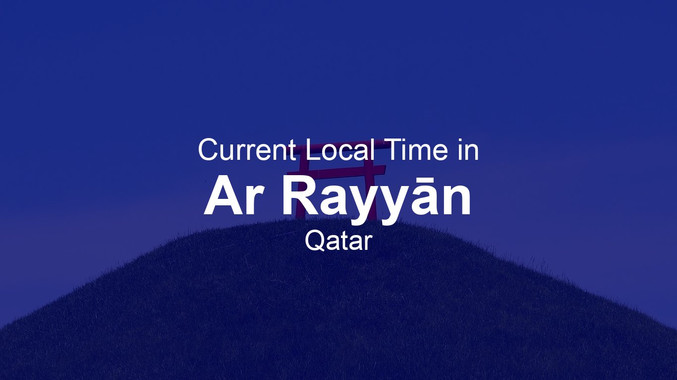 Time in Ar Rayyān, Qatar | Time.so