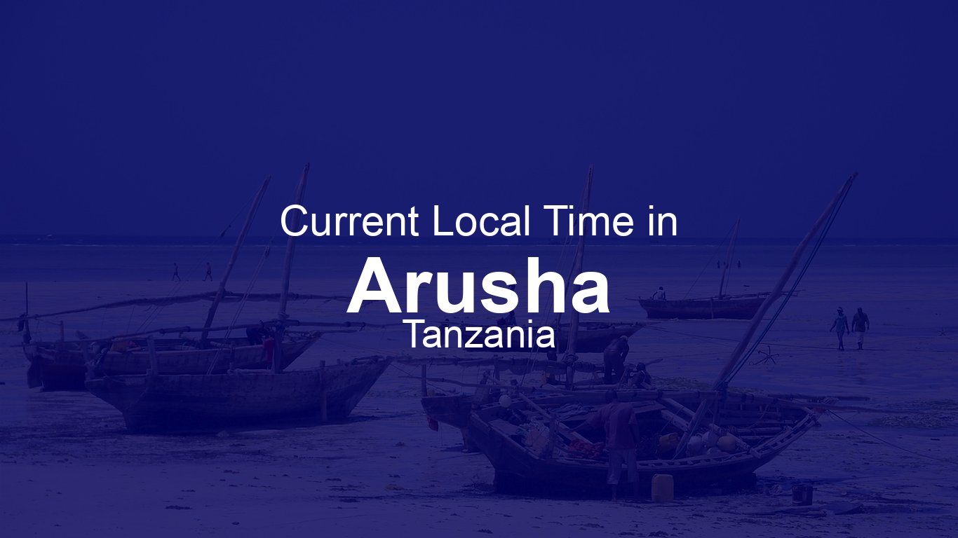 Time in Arusha, Tanzania | Time.so