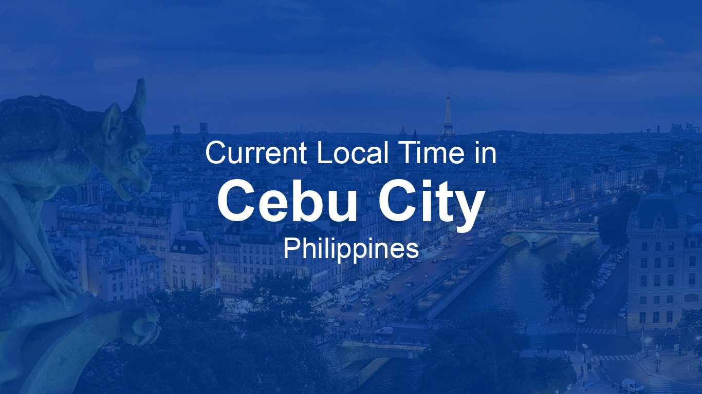 Time in Cebu City, Philippines Time.so