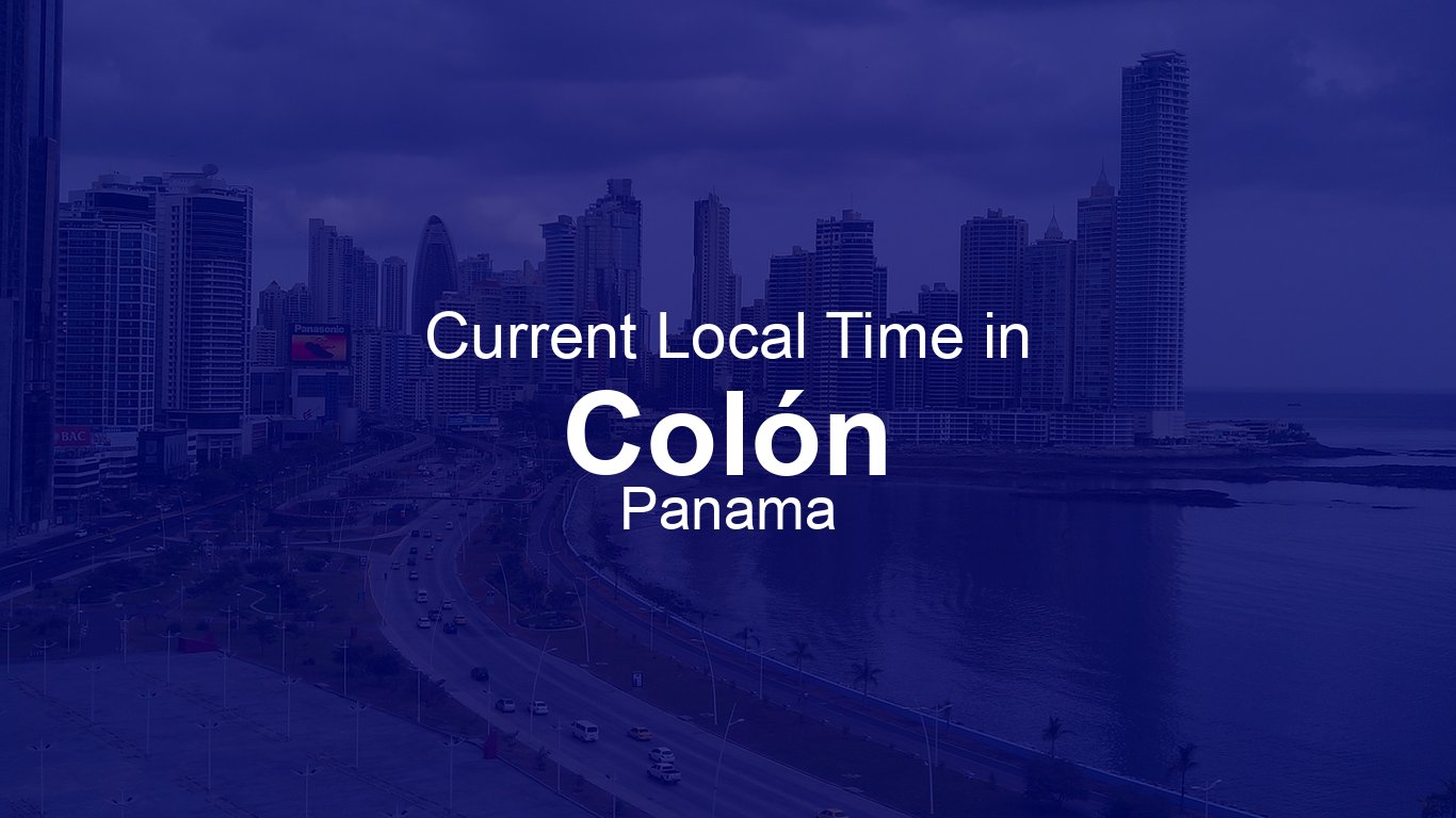Time in Colón, Panama | Time.so