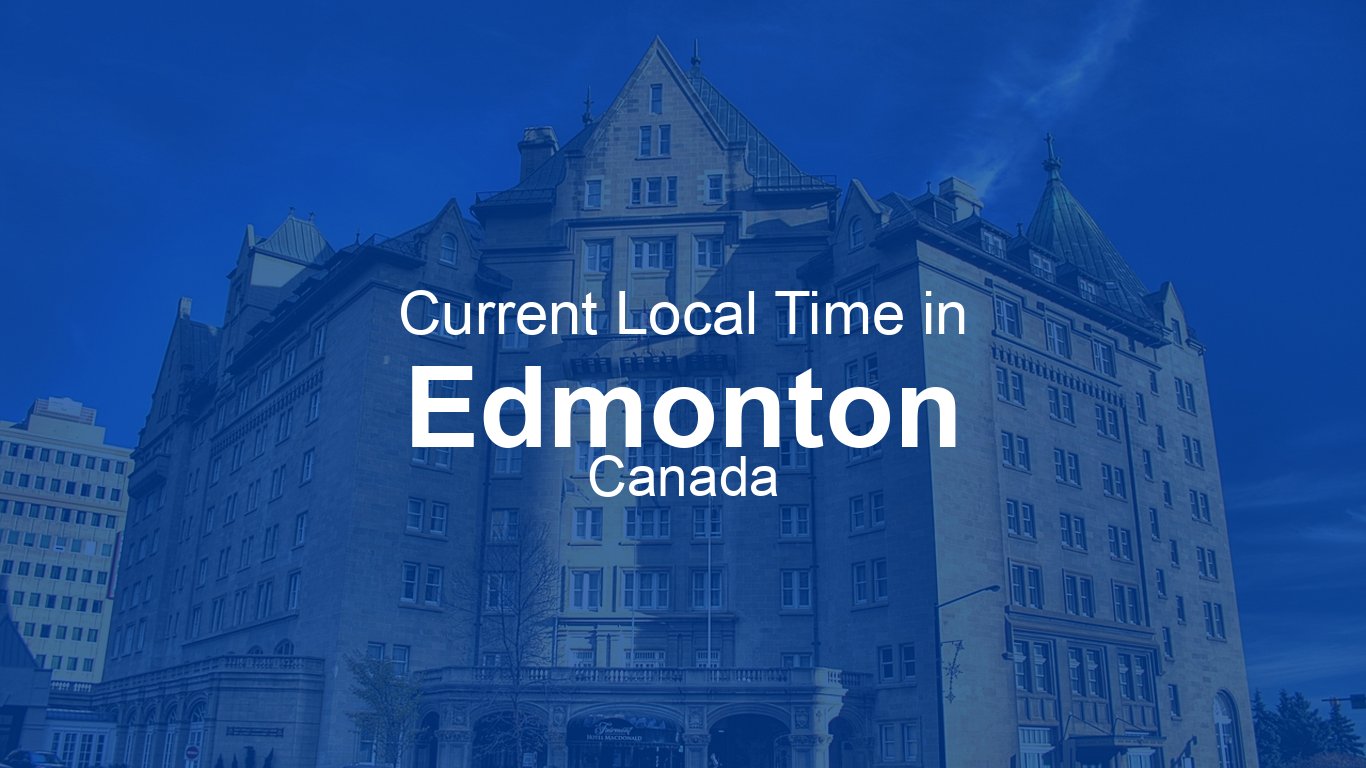 Time In Edmonton Time in Edmonton, Canada | Time.so
