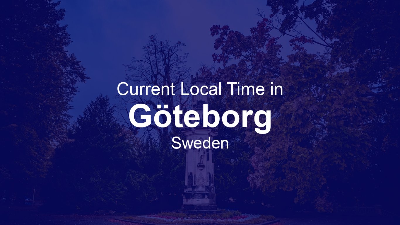 Time in Göteborg, Sweden | Time.so