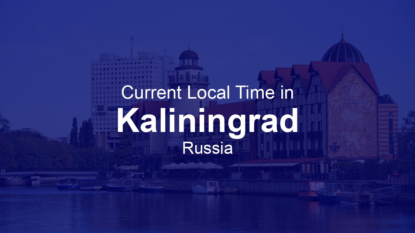 Koliin Rda Time in Kaliningrad, Russia | Time.so