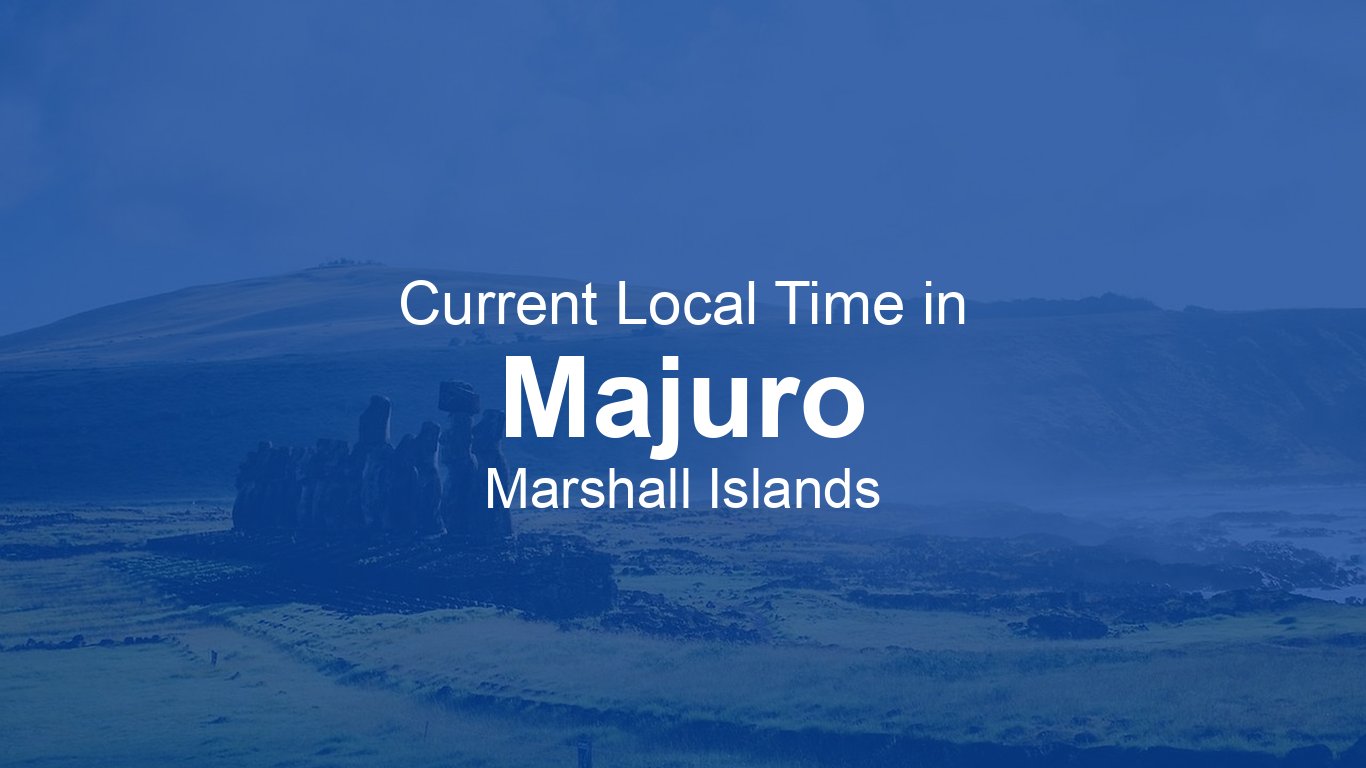 Time in Majuro, Marshall Islands | Time.so