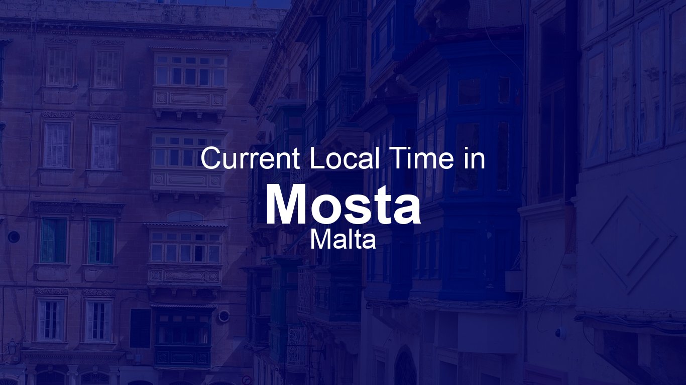 Time in Mosta, Malta | Time.so