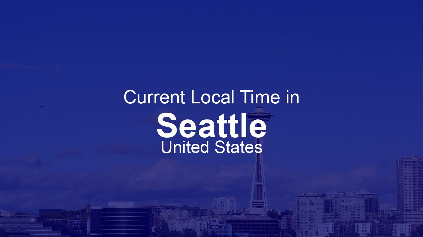 Time in Seattle, United States | Time.so