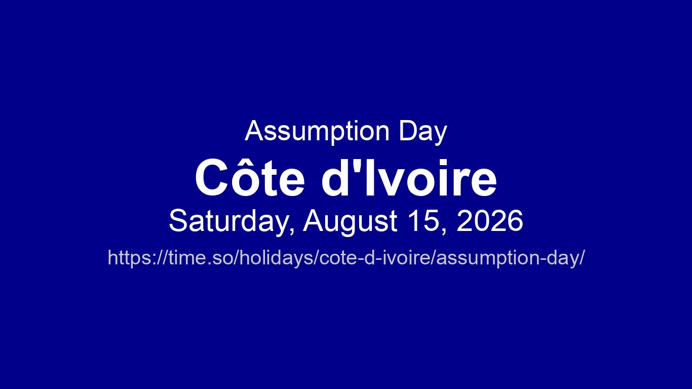 Assumption Day 2026 in Côte d'Ivoire - Dates and Observance | Time.so