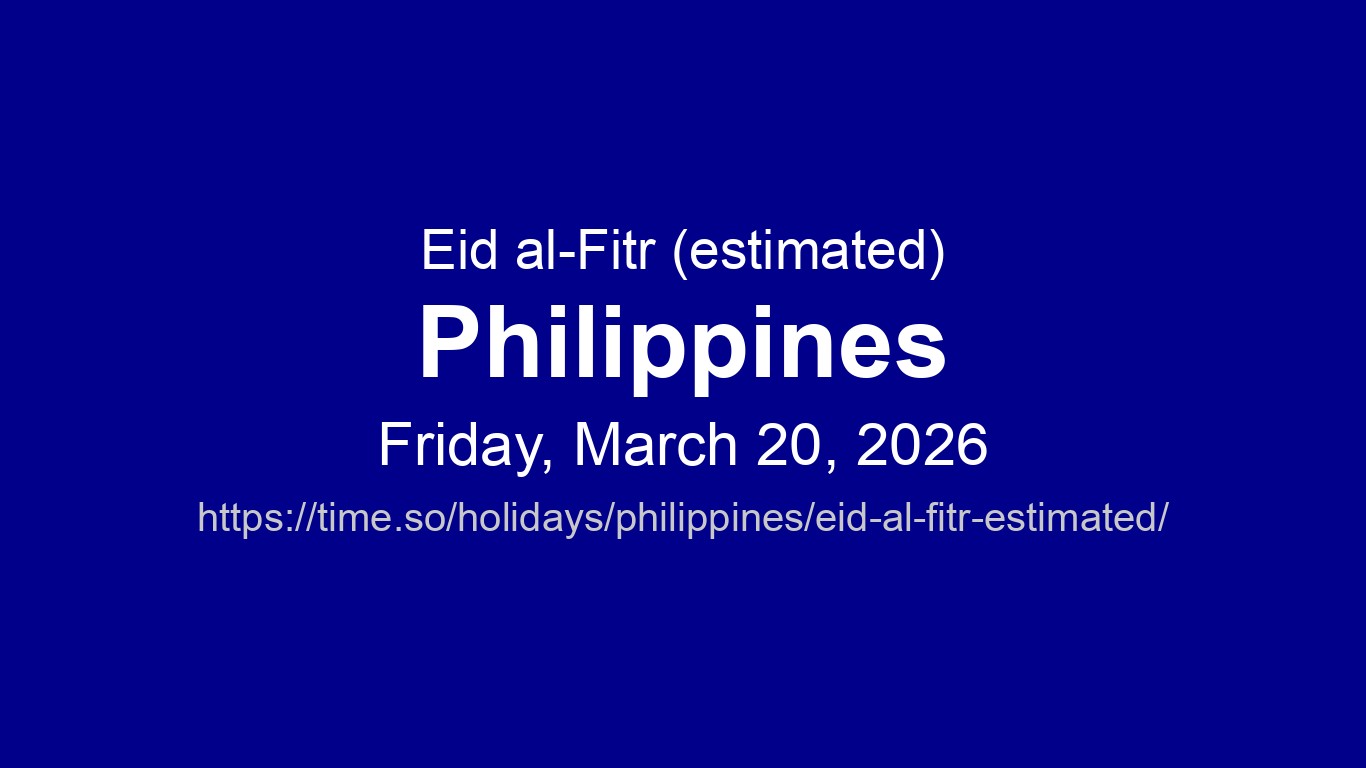 Eid al-Fitr (estimated) 2026 in Philippines - Dates and Observance ...