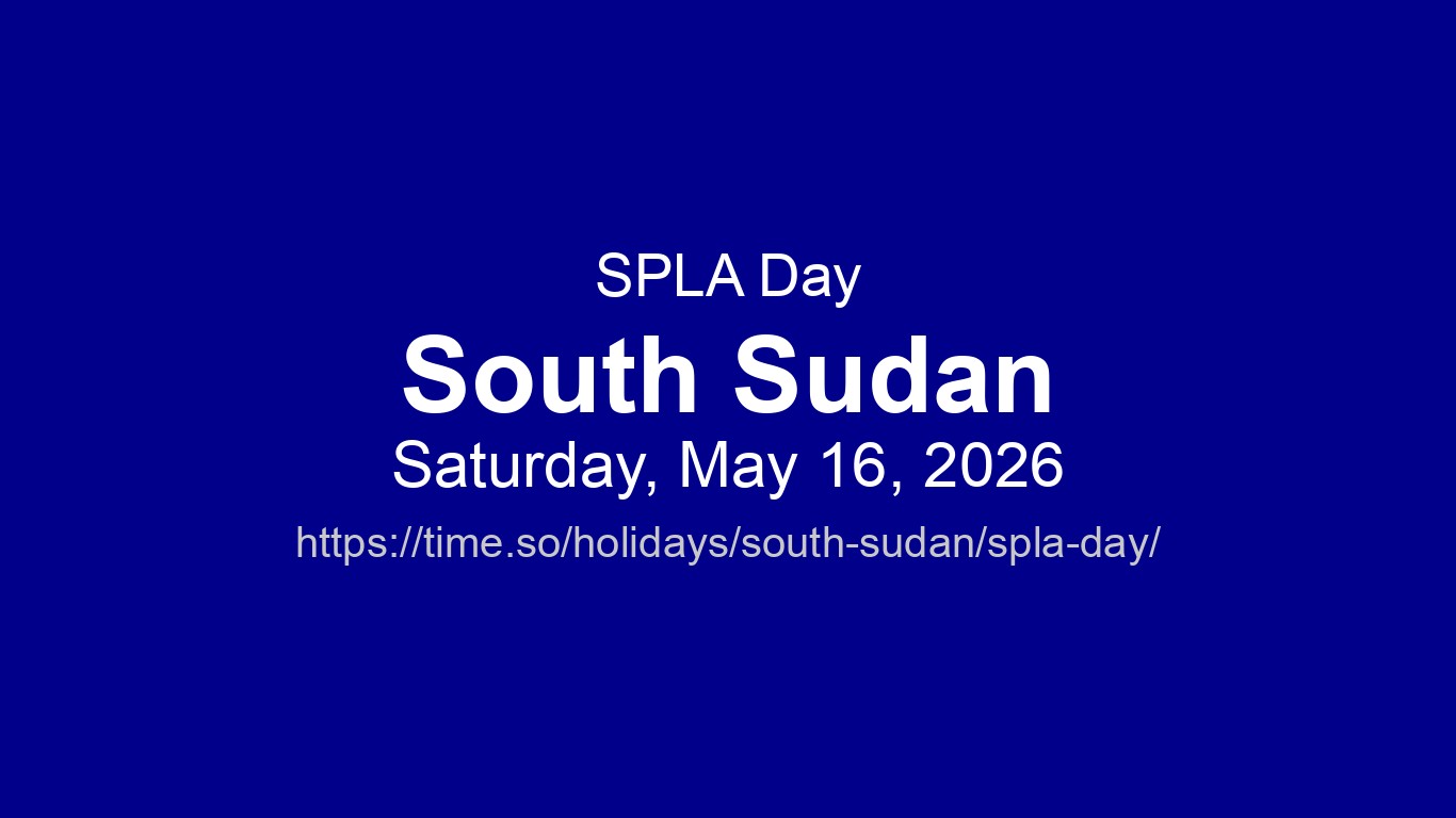 SPLA Day 2026 in South Sudan - Dates and Observance | Time.so
