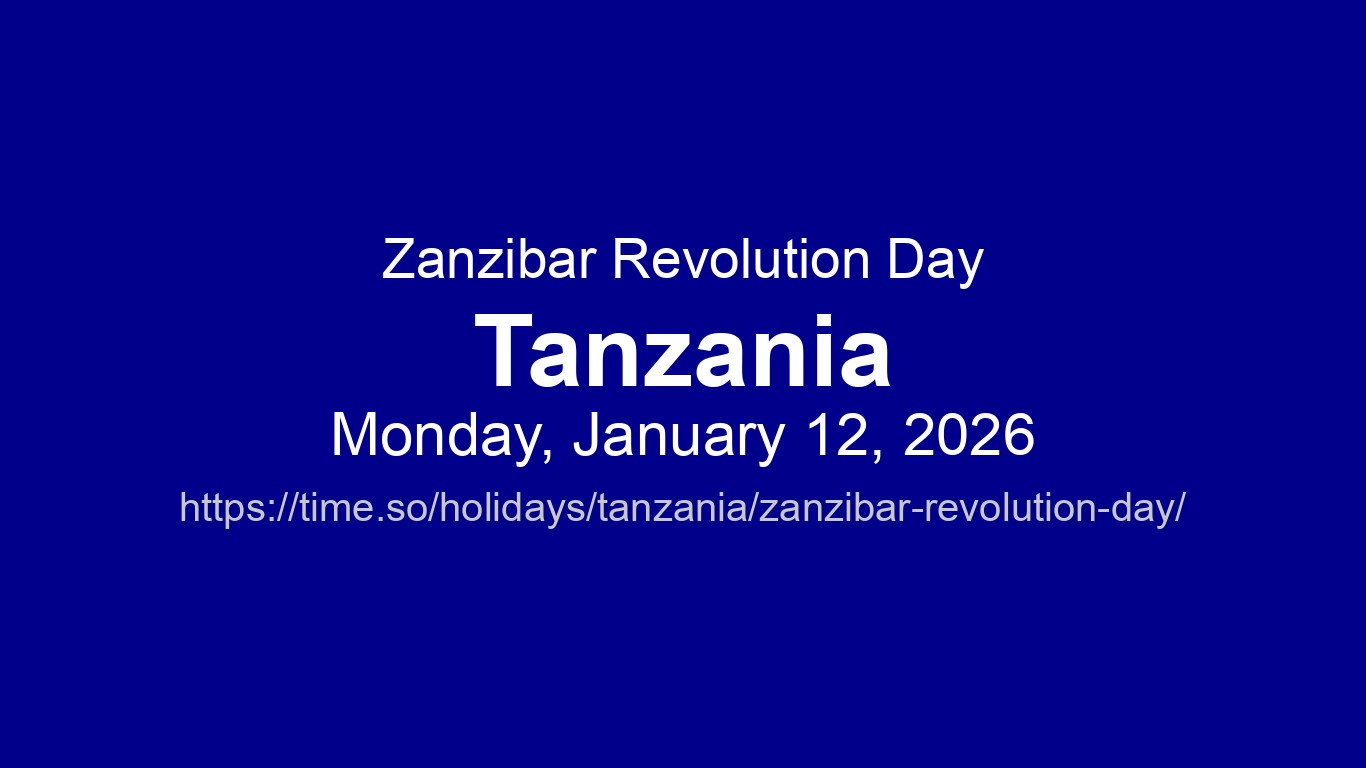 Zanzibar Revolution Day 2026 in Tanzania - Dates and Observance | Time.so