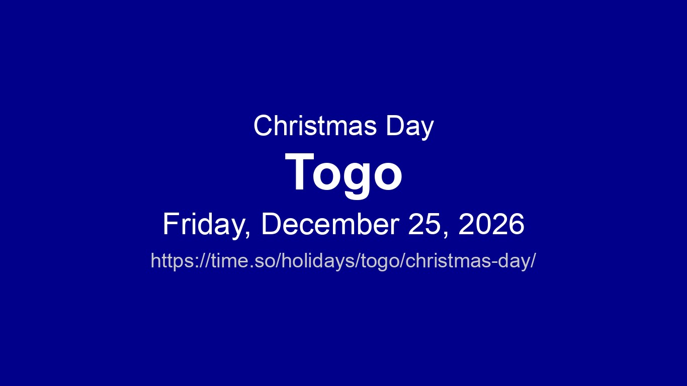 Christmas Day 2026 in Togo - Dates and Observance | Time.so