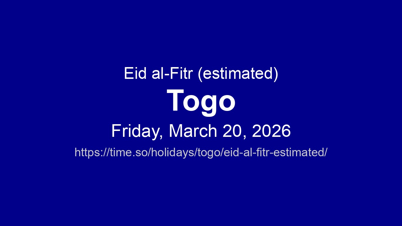 Eid al-Fitr (estimated) 2026 in Togo - Dates and Observance | Time.so