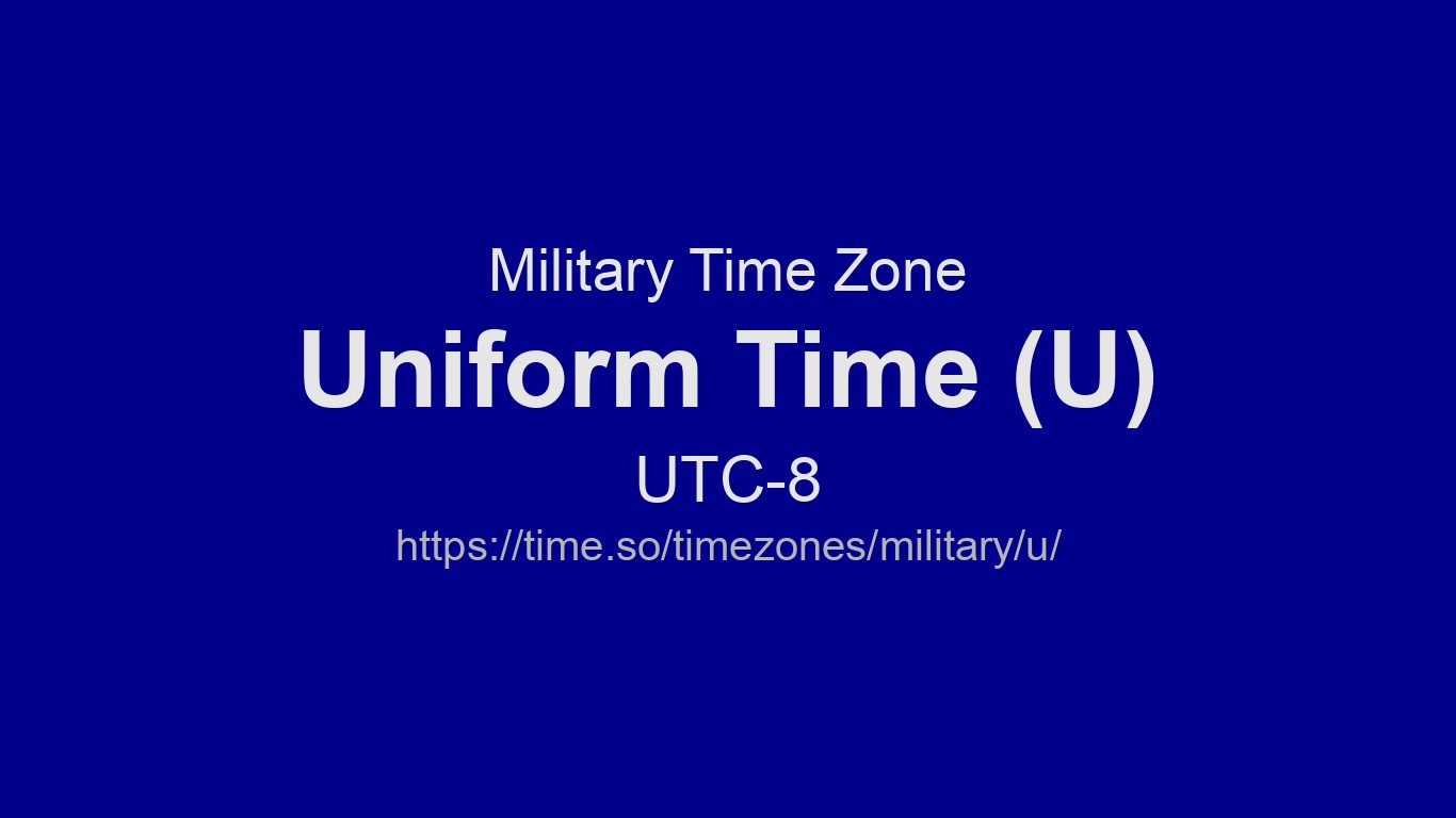 Uniform Time Now - U Time Zone (Military Time zone) | Time.how