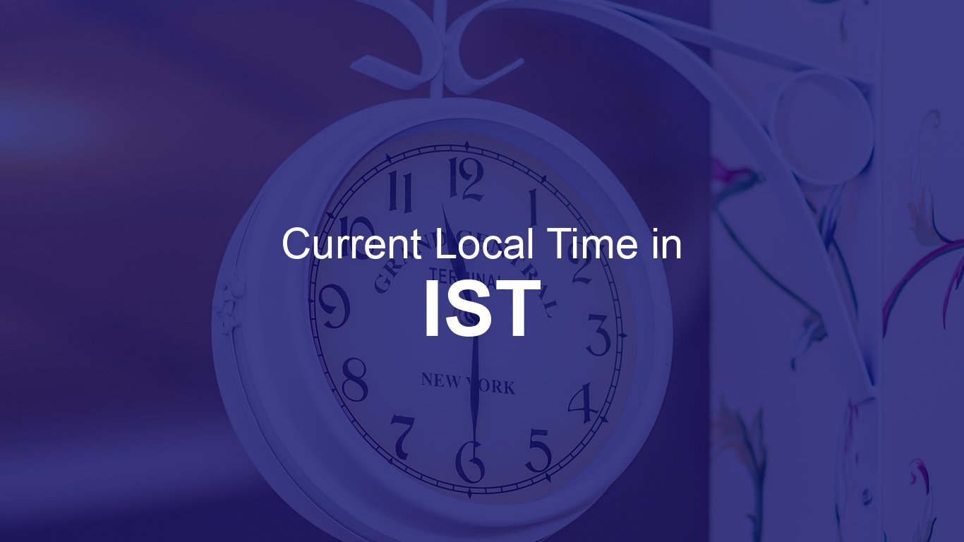 Time in IST (Indian Standard Time) | Time.so