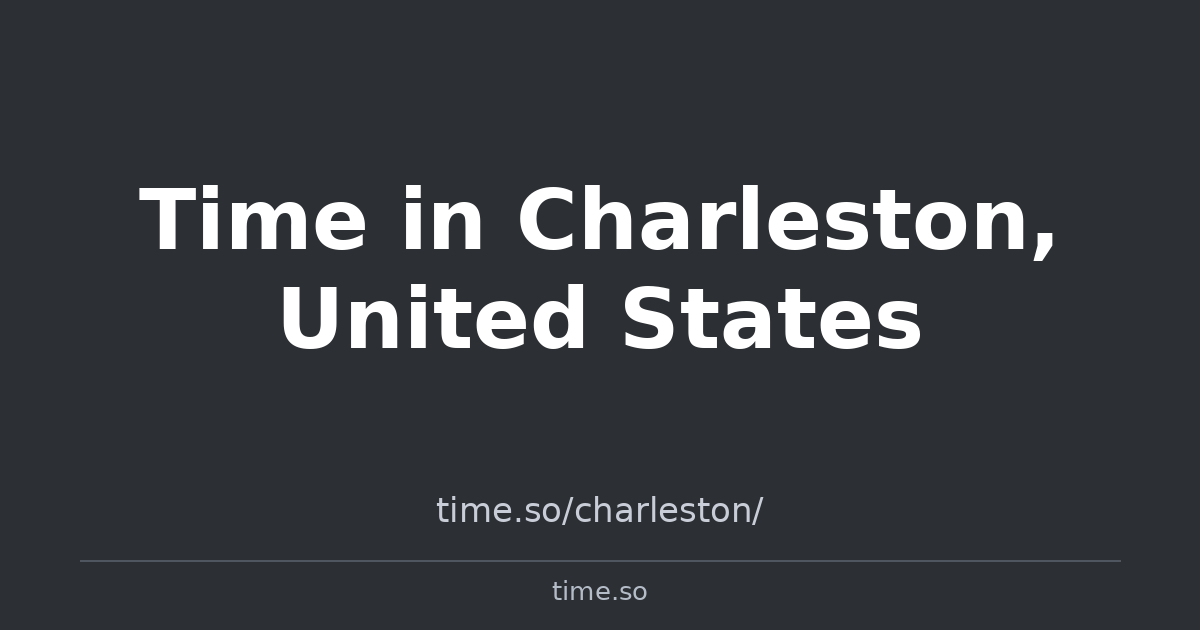 Time in Charleston, United States | Time.so