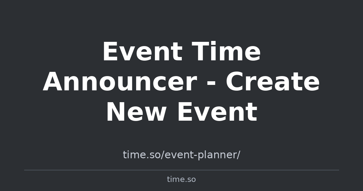 Event Time Announcer - Create New Event | Time.so