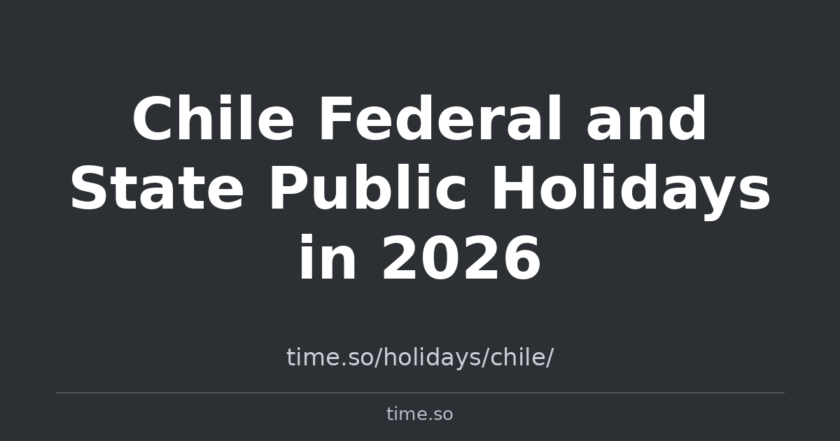 Chile Federal and State Public Holidays in 2026 | Time.so
