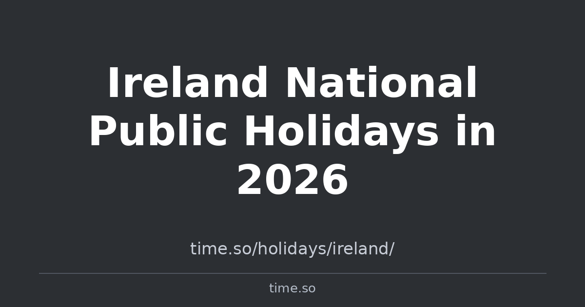 What Time In Ireland Ireland National Public Holidays in 2026 | Time.so