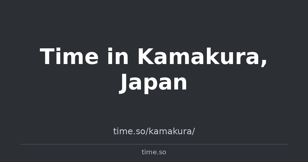 Time in Kamakura, Japan | Time.so