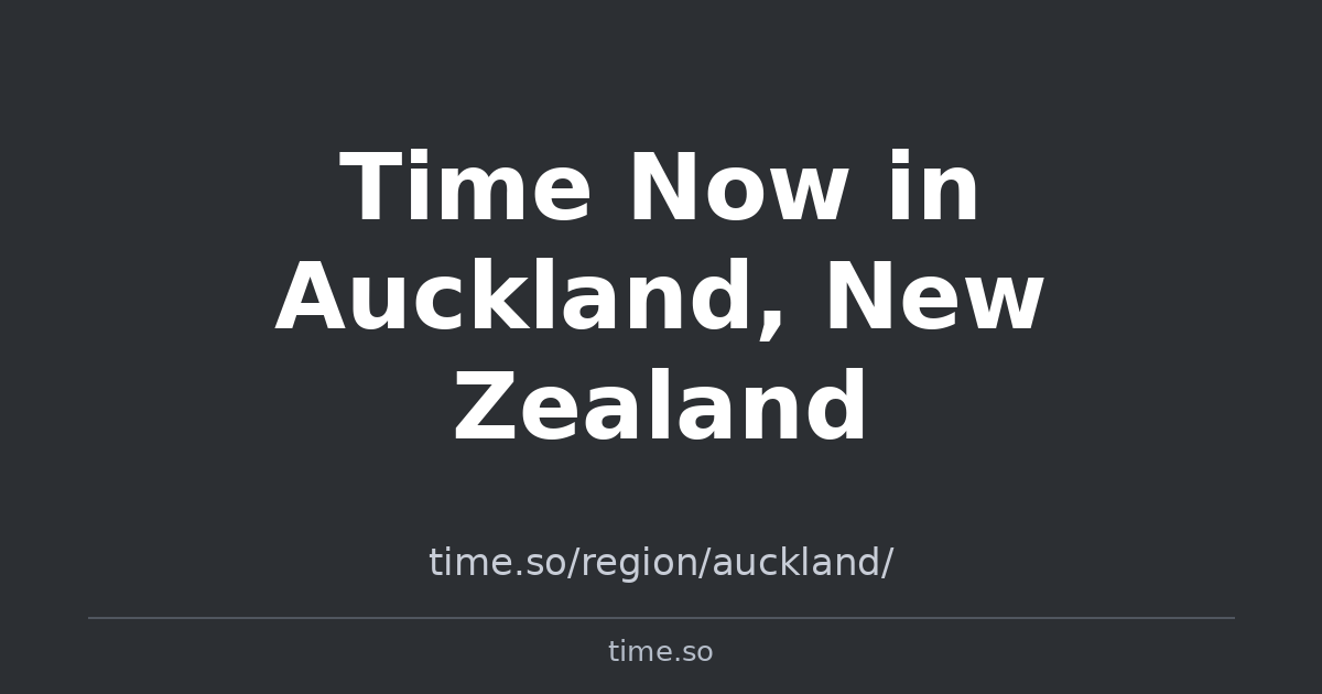 Time Now in Auckland, New Zealand | Time.so