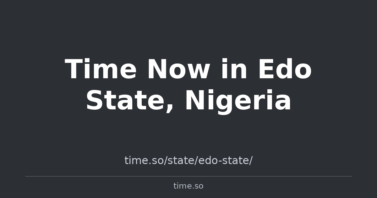 Time Now in Edo State, Nigeria | Time.so