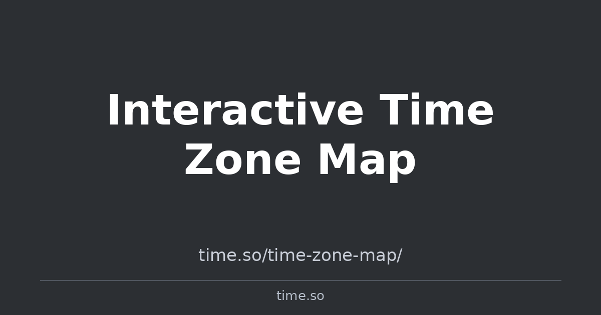 Interactive Time Zone Map | Time.so