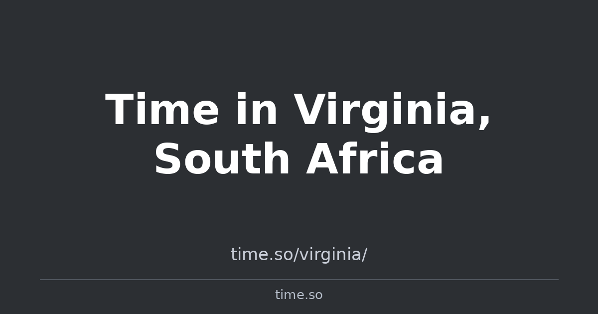 Time in Virginia, South Africa | Time.so