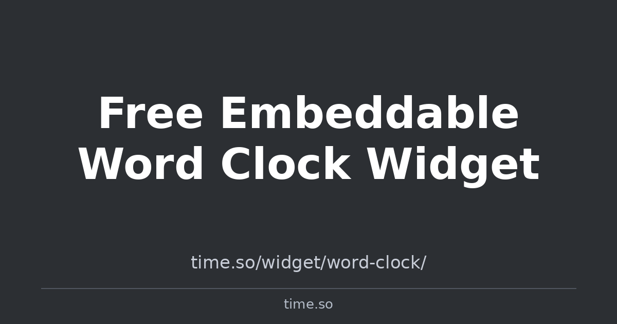 Free Embeddable Word Clock Widget | Time.so